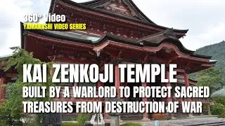Virtual Tour | Kai Zenkoji: Built by a Legendary Warlord to Protect Sacred Treasures from War