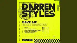 Save Me 2022 (DS VIP)
