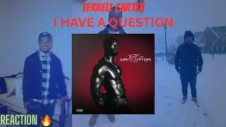 He Singing His Heart Out! Terrell Carter - I Have A Question |Reaction