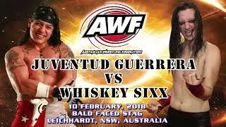 FULL MATCH AWF CLASSIC: JUVENTUD GUERRERA Vs WHISKEY SIXX - Australian Wrestling Federation