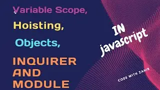 GIAIC | Class 7 Revision | Variable Scope, Objects, Hoisting, Modules & Inquirer | TypeScript | JS