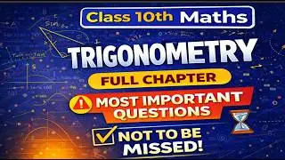 Trigonometry Class 10 Full Chapter Revision | Important Questions for Board Exam 2026