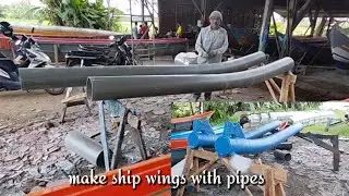 Making ship wings with paralon pipes