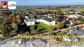 Nowa sala gimnastyczna w Ciachcinie
