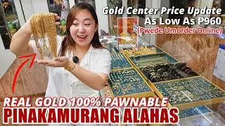 PINAKAMURANG BILIHAN NG ALAHAS 100% PAWNABLE! Gold Center Price Update & Trusted Supplier | ₱960 😳