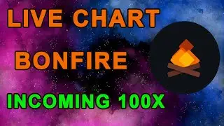 BONFIRE Token 🔥🔥🔥  24/7 Live Stream. BIG PUMP INCOMING