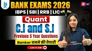 Bank Exam 2026 | C.I and S.I For Bank Exams 2026 | Bank Last 5 year Questions Paper | by Nancy Mam