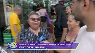 Favo povo: Genildo Gois foi conferir pelas ruas de Aracaju os sonhos e metas para 2026!