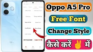 Oppo A5 Pro 5g Free Font Style Change Kaise Kare // How To Change Free Font Style In Oppo A5 Pro 5g