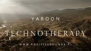 YarOOn - 🛸Technotherapy🛸 @PositiveSoundsLive #technomusic  #2025