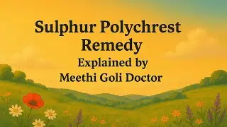 Sulphur &ndash; The Polychrest remedy।  Explain Allen keynote। #meethigolidoctor