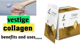 vestige collagen | benefits and uses | in Kannada