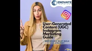 User-Generated Content (UGC) - Instagram Marketing Guide | Instagram Marketing Training Course Delhi