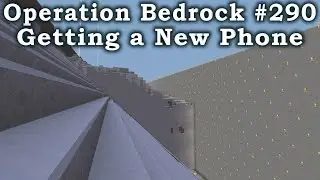 Minecraft Xbox Legacy - Operation Bedrock #290 - I'm Getting a New Phone.