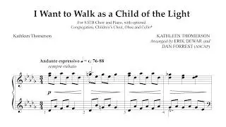 I Want to Walk as a Child of the Light by Erik Dewar and Dan Forrest