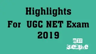 Highlights For UGC NET Exam 2019