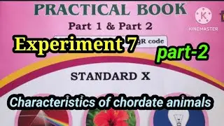 Experiments 7.Characteristics of chordate animals Practical book standard 10 subject science 