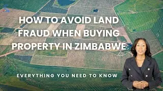 How to avoid land fraud when buying property in Zimbabwe