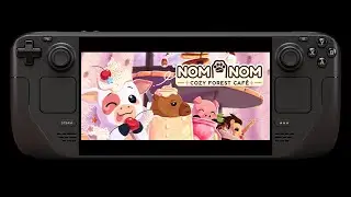 Nom Nom: Cozy Forest Café on STEAM DECK | DeckSpot