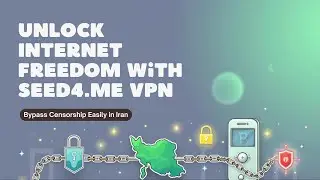 Best VPN for Iran 2025 | Bypass Internet Censorship (Seed4.Me Free Proxy)