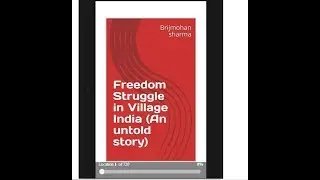 Freedom Struggle in Village India (An Untold Story)
