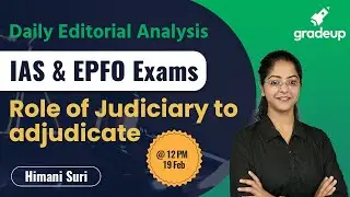 The Hindu Editorial Analysis for IAS and EPFO 2020 | 19 February | Himani Suri || Gradeup