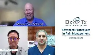 Advanced Procedures in Interventional Pain Management - DxTx Pain & Spine