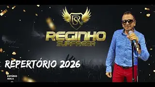 REGINHO SURPRESA Repertório 2026