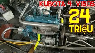 Kubota 4_ v1505 full gi&agrave;n cầu Inox trọn bộ 24 tr / 0916.477.113
