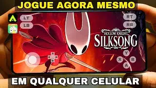 SAIU!! COMO JOGAR HOLLOW KNIGHT SILKSONG DE PC EM QUALQUER CELULAR ANDROID 😱