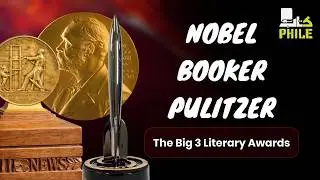 Nobel, Booker & Pulitzer Explained | World&rsquo;s Top Literary Awards