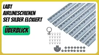 BEWERTUNG (2025): LABT Airlineschienen Set Silber Eloxiert. Infos