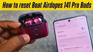 Как сбросить настройки Boat Airdopes 141 Pro Buds ⁉️ Наушники Boat не подключаются? Проблема решена!