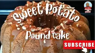 How to Make Sweet Potato Pound Cake (Moist, Southern‑Style with Caramel & Pecans)