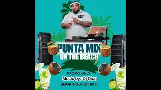 2023 Punta/Paranda Mix DjDice FyahStone Movements