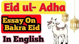 essay on eid ul adha in english | Essay on Bakra Eid | Essay Eid ul -Adha