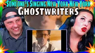 Ghostwriters - Someone's Singing New York New York | THE WOLF HUNTERZ REACTIONS