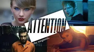 Attention (The Megamix) - AGrande · JBieber · 21Pilots & More - Summer 2017 (T10MO)