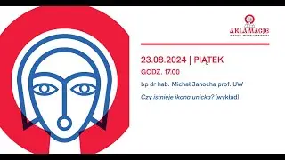 Wykład ks. bpa Michała Janochy pt. &bdquo;Czy istnieje ikona unicka?&rdquo;