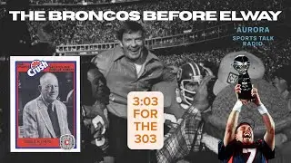 Aurora Sports Talk Radio | The Broncos Before Elway - A Home Field Advantage is Born