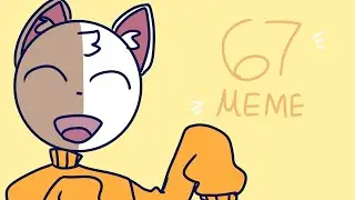 67 Meme // Animation Meme // Filler // TW: Blood, Death //(READ DESC)