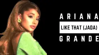 Like That (Jada), Ariana Grande [FILTERED STEMS & INSTRUMENTAL]