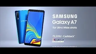 The All New Samsung Galaxy A7 With Triple Camera | Official TVC
