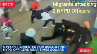 us MIGRANT CRISIS: Two NYPD Officers attack, beaten and kicked on the head by migrants