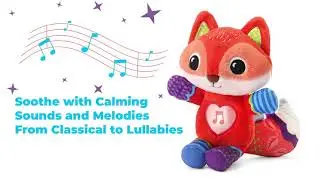 Soothing Songs Fox&trade; | Demo Video | VTech&reg;