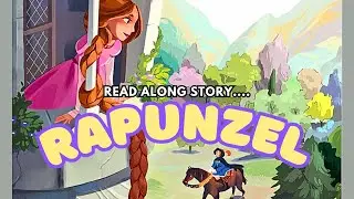 Rapunzel - Read Along With Me🤗🤗