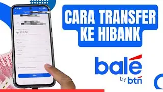 Cara Transfer Bale BTN ke HiBank