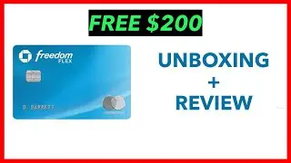 CHASE FREEDOM FLEX CREDIT CARD UNBOXING & REVIEW
