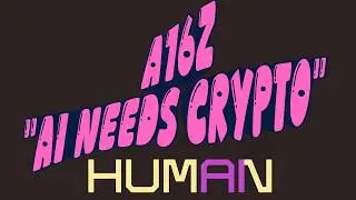 A16Z Report - AI NEEDS CRYPTO