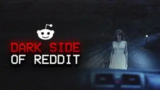 The Dark Side Of Reddit (Vol. 37)